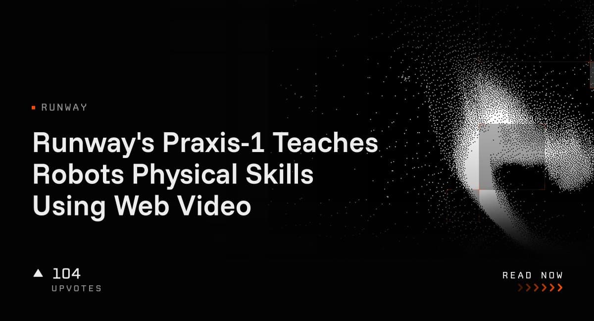 ورود جذاب استارتاپ رانوی به دنیای رباتیک؛ آموزش مهارتهای فیزیکی به رباتها با مدل Praxis-1 و تماشای ویدیو!